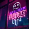 Stream & download Bubbly (Slowed + Reverb) - Single