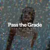 Stream & download Pass the Grade - Single
