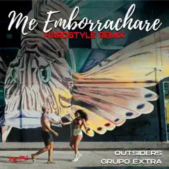 Me Emborrachare (Hardstyle Original Remix) Song Lyrics