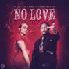 No Love (feat. Boss Blaze) - Single album lyrics, reviews, download