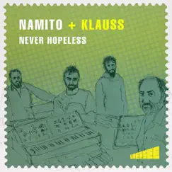 Never Hopeless - Single by Namito & Klauss album reviews, ratings, credits