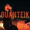 Stream & download Guanteik - Single