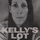 Kelly's Lot - Somebody In My Home