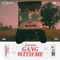 Gang With Me (feat. John$on) - Ghandiii lyrics