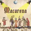 Macarena (Medieval Version) song lyrics