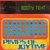 Pimps of Joytime - Booty Text