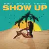 Stream & download Show Up - Single