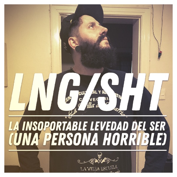 Disco La Insoportable Levedad del Ser (Una Persona Horrible) - Single - LNG/ SHT
