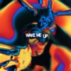 Wake Me Up - Single, 2021