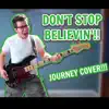 Don't Stop Believin' - Single album lyrics, reviews, download