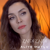 Zajdi Zajdi - Aliye Mutlu