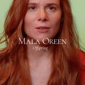 Mala Oreen - Offspring
