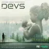 Devs (Original Series Soundtrack) album lyrics, reviews, download