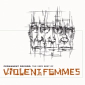 Violent Femmes - I Held Her In My Arms