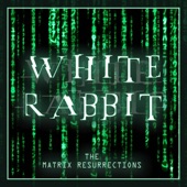 White Rabbit (From 'the Matrix Resurrections' Trailer) [Epic Version] artwork
