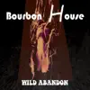 Wild Abandon album lyrics, reviews, download