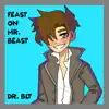 Feast on Mr Beast (Extended Dance Mix) - Single album lyrics, reviews, download