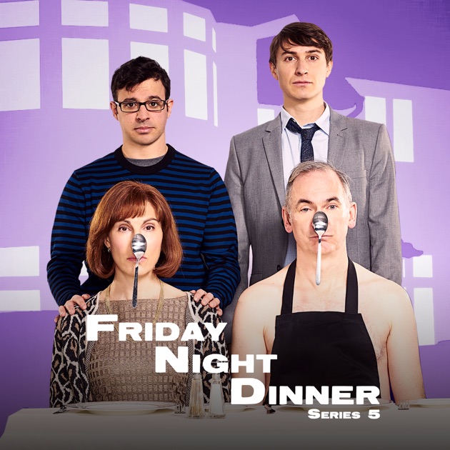 Friday Night Dinner, Series 5 on iTunes