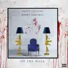 On the Wall (feat. Bobby Shmurda) - Single album lyrics, reviews, download