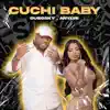 Cuchi Baby - Single album lyrics, reviews, download