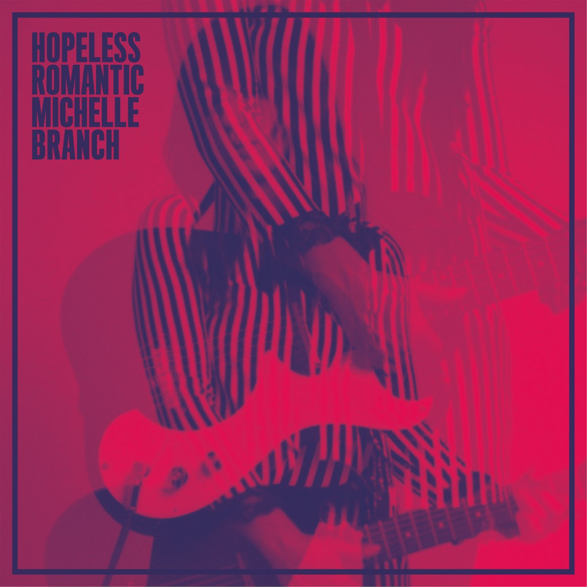 ミシェル ブランチの Hopeless Romantic をapple Musicで