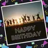 Happy Birthday - Single album lyrics, reviews, download