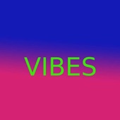 Vibes artwork