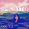Swim Good - Single album lyrics, reviews, download