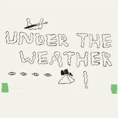 Under the Weather by HOMESHAKE album reviews, ratings, credits