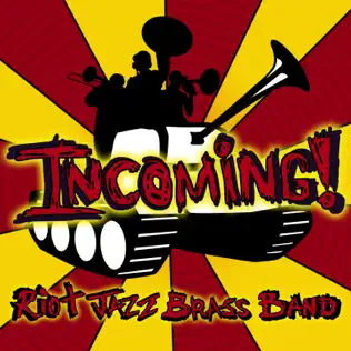 ladda ner album Riot Jazz Brass Band - Incoming