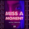 Miss a Moment - Single