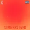 Stream & download Summers Over - Single