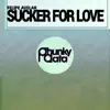 Stream & download Sucker for Love - Single