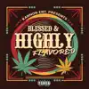 Blessed & Highly Flavored album lyrics, reviews, download