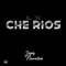 El de Che Rios - Jesus Navarro lyrics