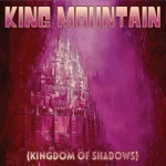 King Mountain - Into the Night