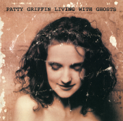Living with Ghosts - Patty Griffin