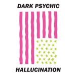 Dark Psychic - Hallucination