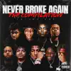 Never Broke Again: The Compilation, Vol. 1 album lyrics, reviews, download