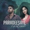 Paradeesaye - Single