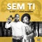 Sem Ti (feat. Shane Maquemba) artwork