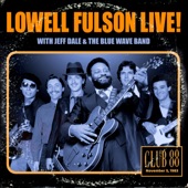 Lowell Fulson, Jeff Dale - Going To Chicago Blues - Live