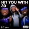 Hit You With 30 (feat. Tsu Surf & DJ Jayhood) - Wild Milly lyrics
