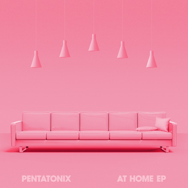At Home - EP - Pentatonix