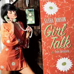 Girl Talk (feat. Peter Bernstein) by Sasha Dobson album reviews, ratings, credits