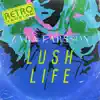 Lush Life (Retro Version) - Single album lyrics, reviews, download
