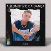Automotivo Da Dança (feat. Delano) - Single album lyrics, reviews, download