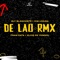 De Lao Remix (feat. Elvis de Yongol) - Ely Blancarte, Kim Loaiza & Fran Zata lyrics