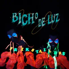 Bicho de Luz - EP by Frikstailers album reviews, ratings, credits