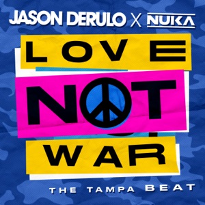 Love Not War (The Tampa Beat) - Single